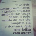 /album/galeria-de-fotos-frases-para-facebook/e-os-dois-comeram-juntos-e-tambem-brigaram-juntos-jpg/