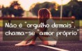 nao e orgulho de mais 